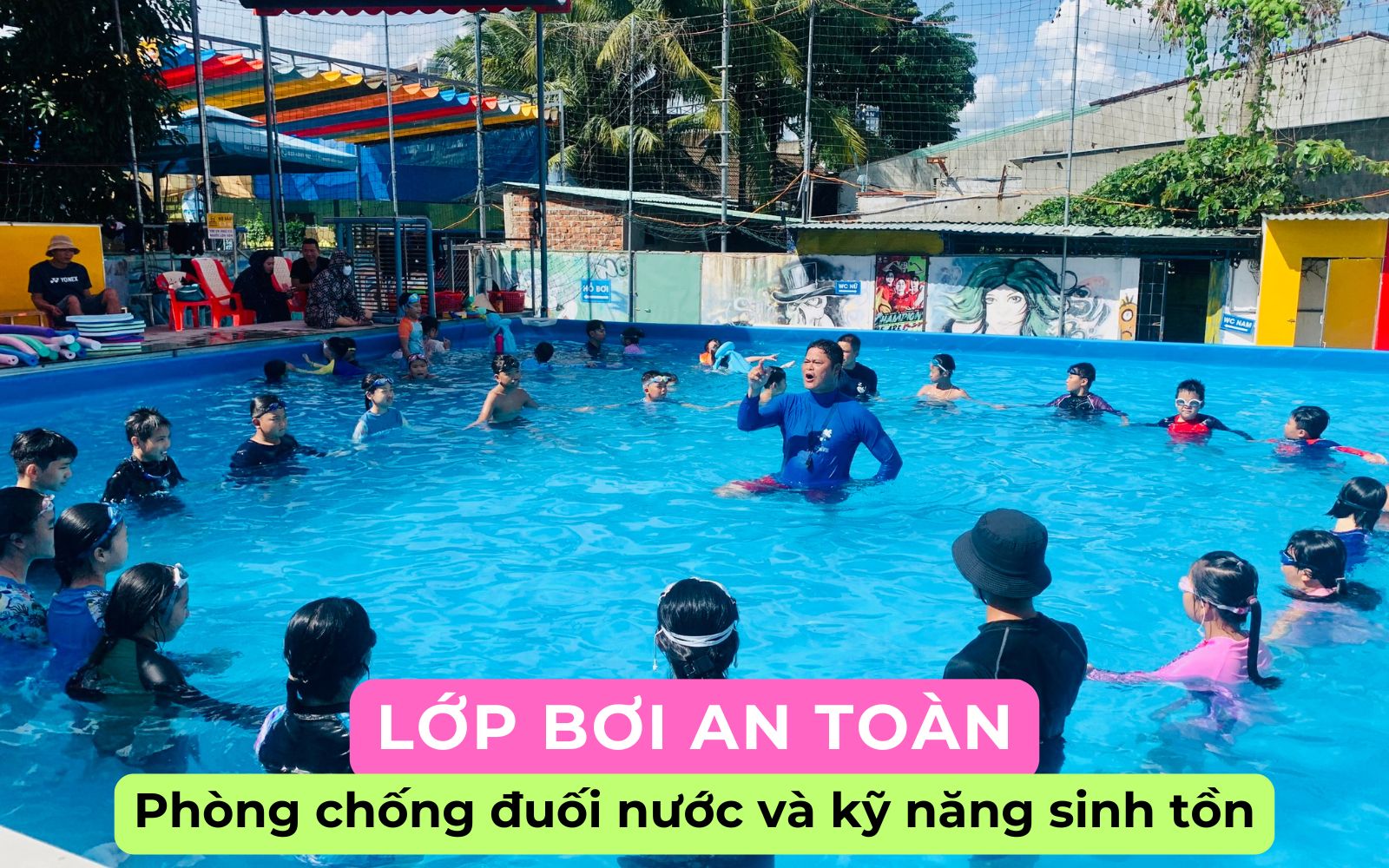 Cá Voi Xanh - Trung Tâm Dạy Bơi Hàng Đầu Tại Kon Tum Lớp bơi an toàn: Lớp học phòng chống đuối nước và các kỹ năng sinh tồn dưới nước.